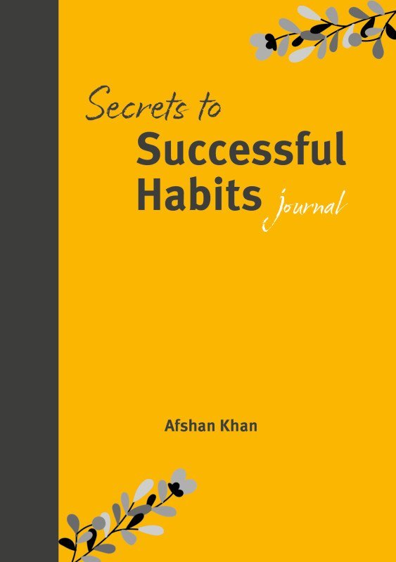 Secrets to Successful Habits - Journal